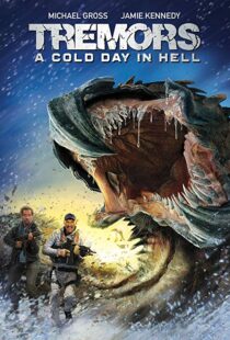 دانلود فیلم Tremors: A Cold Day in Hell 201814987-1040756350