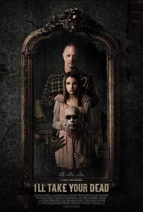 دانلود فیلم I’ll Take Your Dead 20189434-1625835206