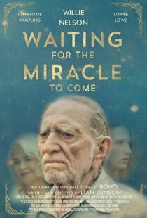 دانلود فیلم Waiting for the Miracle to Come 201821032-1738757442