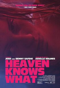 دانلود فیلم Heaven Knows What 201420322-798074633