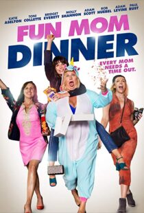 دانلود فیلم Fun Mom Dinner 201718184-874203844