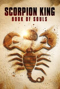 دانلود فیلم The Scorpion King: Book of Souls 20183805-1809954837