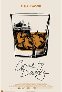 دانلود فیلم Come to Daddy 201932351-690696885
