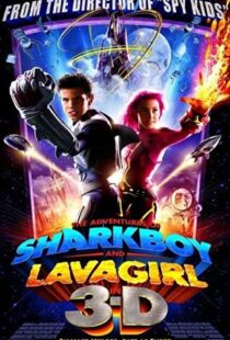 دانلود فیلم The Adventures of Sharkboy and Lavagirl 3-D 200534550-1458045939