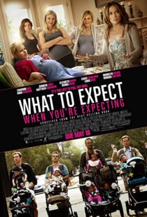 دانلود فیلم What to Expect When You’re Expecting 201236495-1241819816