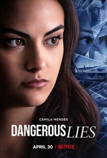 دانلود فیلم Dangerous Lies 202042321-1553032336