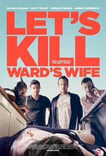 دانلود فیلم Let’s Kill Ward’s Wife 201439378-141304725