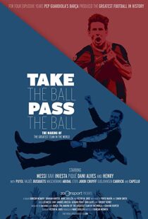 دانلود مستند Take the Ball Pass the Ball: The Making of the Greatest Team in the World 201841809-572994168