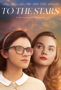 دانلود فیلم To the Stars 201941836-1522108860
