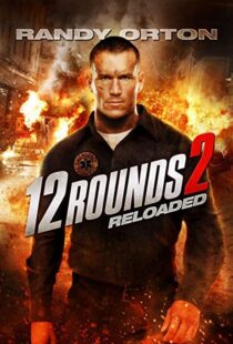 دانلود فیلم 12 Rounds 2: Reloaded 201341153-1692344638