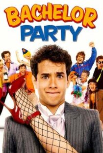 دانلود فیلم Bachelor Party 198440396-775603034