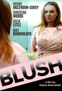 دانلود فیلم Blush 201939649-2016157189