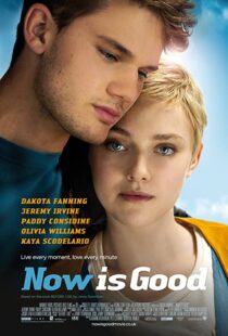 دانلود فیلم Now Is Good 201243805-2058013961
