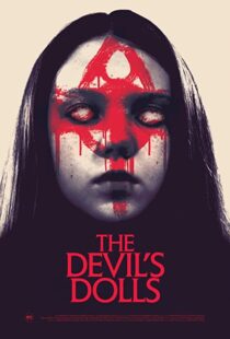 دانلود فیلم The Devil’s Dolls 201642465-261389606