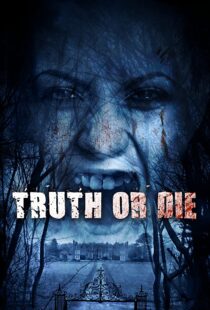دانلود فیلم Truth or Die 201244954-2030161815