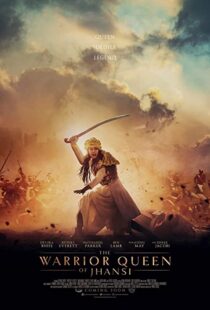 دانلود فیلم The Warrior Queen of Jhansi 201944776-1185315721