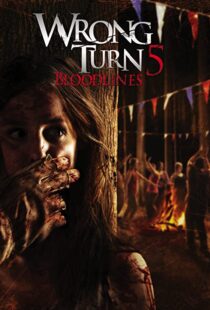 دانلود فیلم Wrong Turn 5: Bloodlines 201244932-1838753661