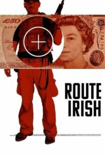 دانلود فیلم Route Irish 201042521-1865104671