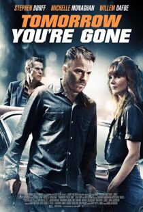 دانلود فیلم Tomorrow You’re Gone 201246427-1031415827