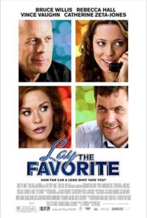 دانلود فیلم Lay the Favorite 201246699-1315407546