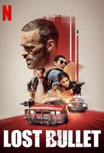 دانلود فیلم Lost Bullet 202047233-1689465427