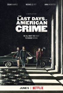 دانلود فیلم The Last Days of American Crime 202046093-1817329173