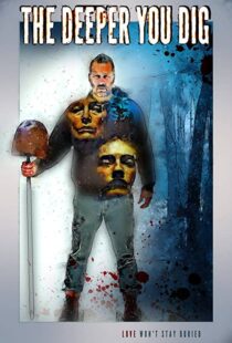 دانلود فیلم The Deeper You Dig 201946102-477351892