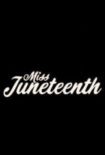 دانلود فیلم Miss Juneteenth 202047349-1826111717