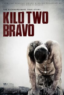 دانلود فیلم Kilo Two Bravo 201449251-1733024103