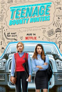 دانلود سریال Teenage Bounty Hunters49480-1765361338