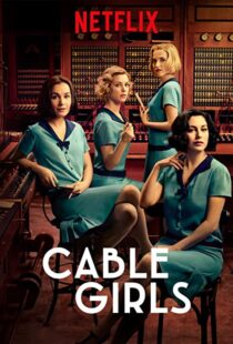 دانلود سریال Cable Girls48957-59516286
