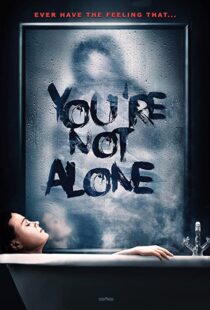 دانلود فیلم You’re Not Alone 202049948-805719784