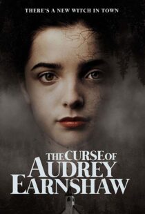 دانلود فیلم The Curse of Audrey Earnshaw 202052203-1064412284