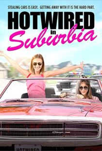 دانلود فیلم Hotwired in Suburbia 202051883-503430989