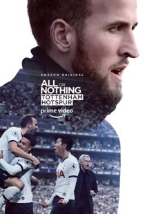 دانلود مستند All or Nothing: Tottenham Hotspur53295-69847739