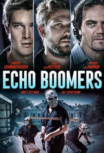 دانلود فیلم Echo Boomers 202054849-579824266