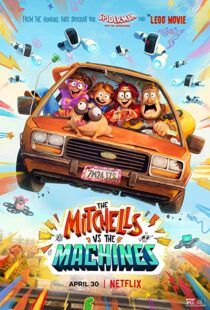 دانلود انیمیشن The Mitchells vs the Machines 202157024-987690117