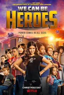 دانلود فیلم We Can Be Heroes 202057802-1324648423