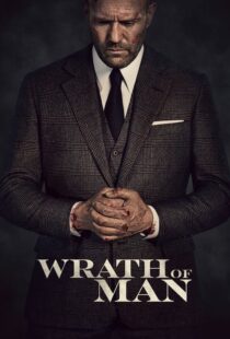 دانلود فیلم Wrath of Man 202158397-1617457086
