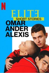 دانلود سریال Elite Short Stories: Omar Ander Alexis59044-1396705012
