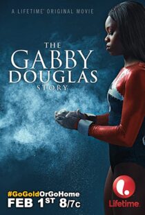 دانلود فیلم The Gabby Douglas Story 201483817-1721609773