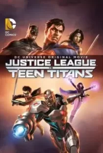 دانلود انیمیشن Justice League vs. Teen Titans 201687129-1477624716