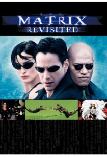 دانلود مستند The Matrix Revisited 200187136-1897039091