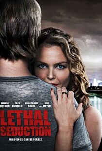 دانلود فیلم Lethal Seduction 201590903-572336185
