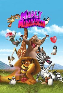 دانلود انیمیشن Madly Madagascar 201391258-579550706