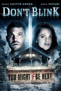 دانلود فیلم Don’t Blink 201490878-1569020827