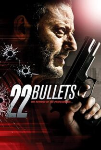 دانلود فیلم 22 Bullets 201087254-1778648848
