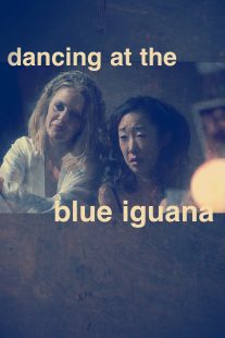 دانلود فیلم Dancing at the Blue Iguana 200091051-1447118227