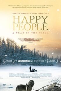 دانلود مستند Happy People: A Year in the Taiga 2010100138-1911714133