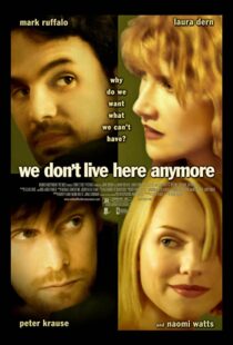 دانلود فیلم We Don’t Live Here Anymore 200495078-44477738
